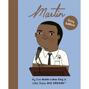 LITTLE PEOPLE, BIG DREAMS: MARTIN LUTHER KING JR BOARD BOOK