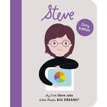 LITTLE PEOPLE,BIG DREAMS : MY FIRST STEVE JOBS - BABY EDITION HC