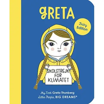 LITTLE PEOPLE, BIG DREAMS: GRETA THUNBERG BOARD BOOK