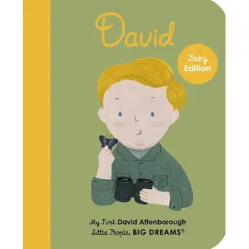 LITTLE PEOPLE, BIG DREAMS: DAVID ATTENBOROUGH BOARD BOOK