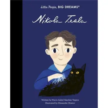LITTLE PEOPLE,BIG DREAMS : NIKOLA TESLA HC