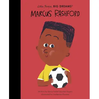 LITTLE PEOPLE,BIG DREAMS : MARCUS RASHFORD HC
