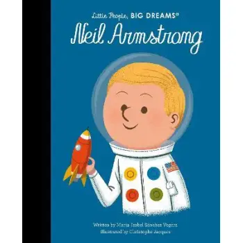 LITTLE PEOPLE, BIG DREAMS: NEIL ARMSTRONG HC