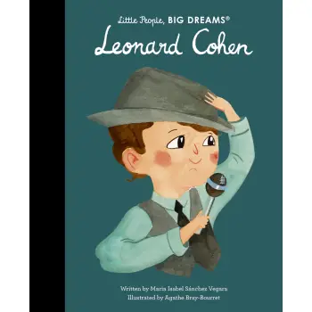LITTLE PEOPLE,BIG DREAMS : LEONARD COHEN HC