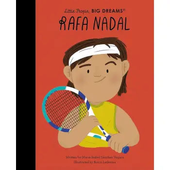 LITTLE PEOPLE,BIG DREAMS : RAFA NADAL HC