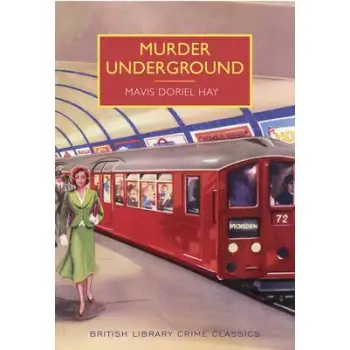 BRITISH LIBRARY CRIME CLASSICS : MURDER UNDERGROUND PB