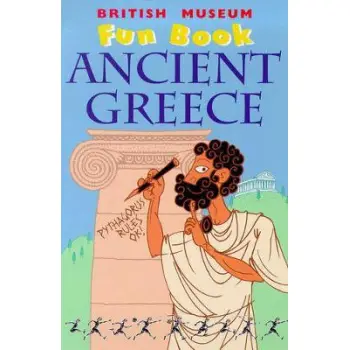 ANCIENT GREECE (BRITISH MUSEUM FUN BOOKS) PB