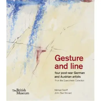 GESTURE AND LINE: FOUR POST-WAR GERMAN AND AUSTRIAN ARTISTS FROM THE DUERCKHEIM COLLECTION HC
