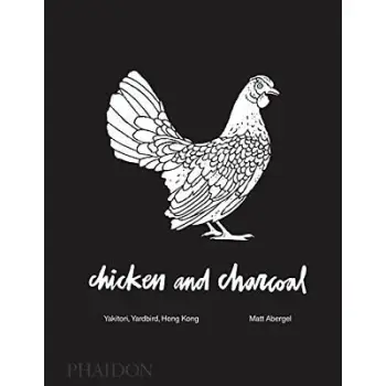 CHICKEN AND CHARCOAL: YAKITORI, YARDBIRD, HONG KONG HC