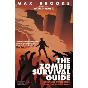 THE ZOMBIE SURVIVAL GUIDE PB