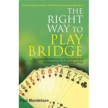 THE RIGHT WAY TO PLAY BRIDGE PB B FORMAT