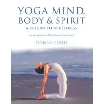 YOGA MIND: BODY AND SPIRIT PB