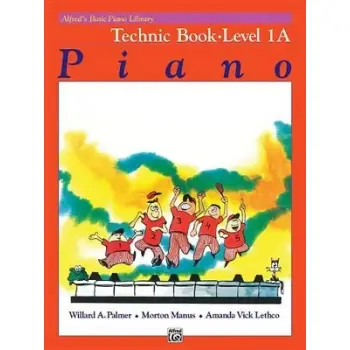 ALFRED'S BASIC PIANO LIBRARY: TECHNIC BOOK LEVEL 1A