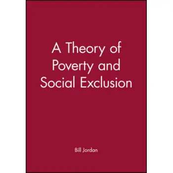 A THEORY OF POVERTY AND SOCIAL EXCLUSION PB