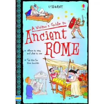 USBORNE : A VISITOR'S GUIDE TO ANCIENT ROME HC