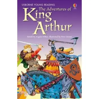 USBORNE YOUNG READING 2: THE ADVENTURES OF KING ARTHUR HC