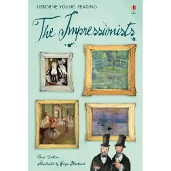 USBORNE YOUNG READING 3: THE IMPRESSIONISTS HC