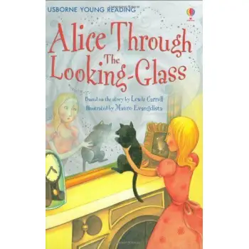 USBORNE YOUNG READING 2: ALICE THROUGH THE LOOKING-GLASS HC