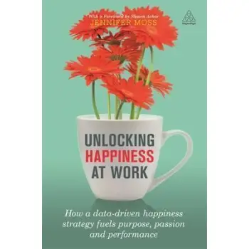 UNLOCKING HAPPINESS AT WORK