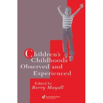 CHILDREN'S CHILDHOODS 1ST ED CHILDREN'S CHILDHOODS 1ST ED