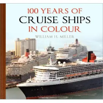 100 YEARS OF CRUISE SHIPS IN COLOUR HC