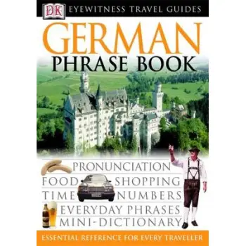 GERMAN PHRASE BOOK (EYEWITNESS PHRASEBOOK AND GUIDE) PB MINI