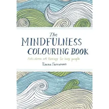 THE MINDFULNESS COLOURING BOOK PB