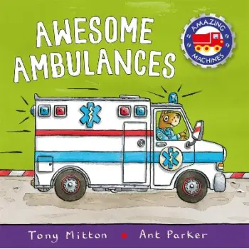 AMAZING MACHINES: AWESOME AMBULANCE