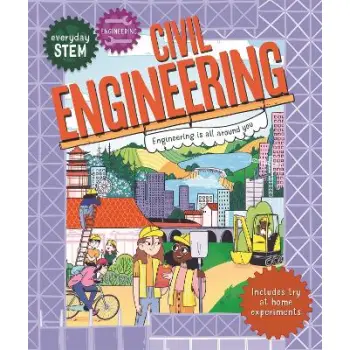EVERYDAY STEM ENGINEERING A CIVIL