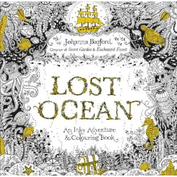 LOST OCEAN : AN INKY ADVENTURE & COLOURING BOOK