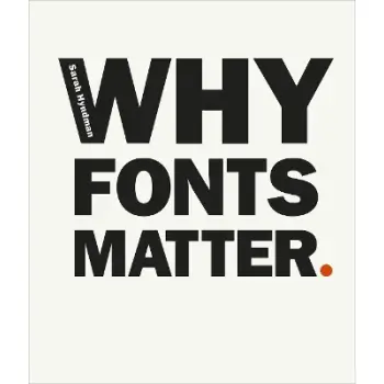 WHY FONTS MATTER