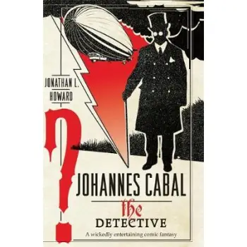 JOHANNES CABAL THE DETECTIVE A WICKEDLY ENTERTAINING COMIC FANTASY
