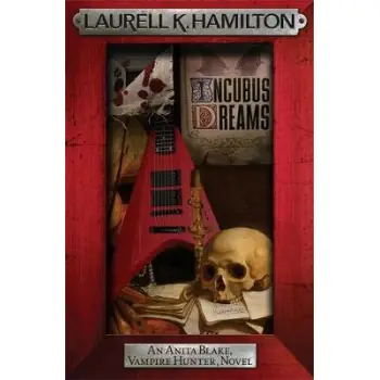 ANITA BLAKE VAMPIRE HUNTER 12: INCUBUS DREAMS PB B FORMAT ANITA BLAKE VAMPIRE HUNTER 12: INCUBUS DREAMS PB B FORMAT