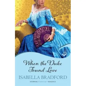 WHEN THE DUKE FOUND LOVE PB