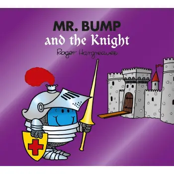 MR. MEN CLASSIC LIBRARY — MR. BUMP AND THE KNIGHT PB