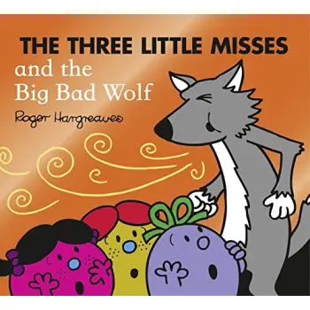MR. MEN LITTLE MISS: THE THREE LITTLE MISSES AND THE BIG BAD WOLF PB