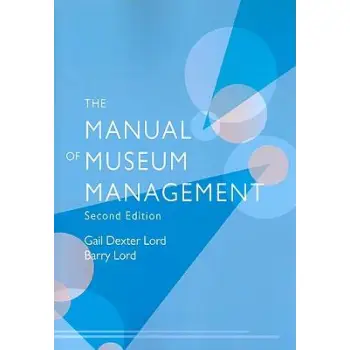 THE MANUAL OF MUSEUM MANAGEMENT 2ND ED PB