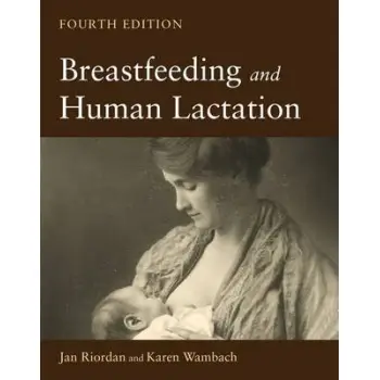 BREASTFEEDING AND HUMAN LACTATION