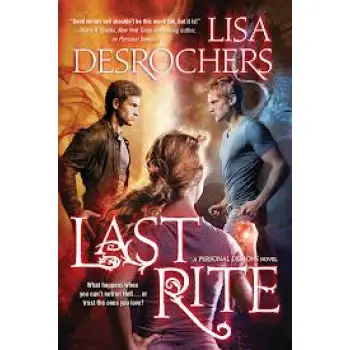 LAST RITE (PERSONAL DEMONS NOVEL) PB B FORMAT
