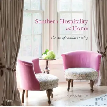 SOUTHERN HOSPITALITY AT HOME : THE ART OF GRACIOUS LIVING HC