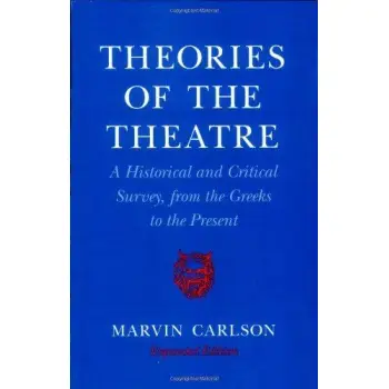 THEORIES OF THE THEATRE A HISTORICAL AND CRITICAL SURVEY