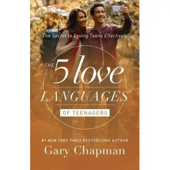 FIVE LOVE LANGUAGES OF TEENAGERS : THE SECRET TO LOVING TEENS EFFECTIVELY PB