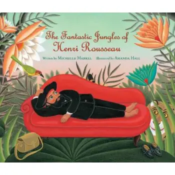 THE FANTASTC JUNGLES OF HENRI ROUSSEAU  HC