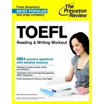 PRINCETON REVIEW, THE: TOEFL READING & WRITING WORKOUT
