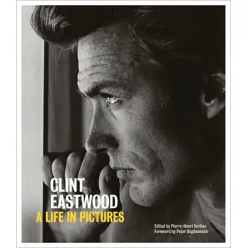 CLINT EASTWOOD A LIFE IN PICTURES HC COFFEE TABLE BK. - SPECIAL OFFER COFFEE TABLE BK