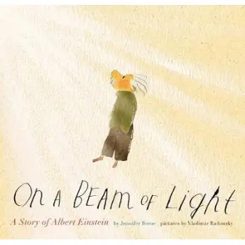 ON A BEAM OF LIGHT : A STORY OF ALBERT EINSTEIN HC