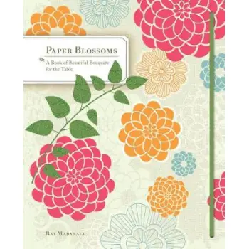 PAPER BLOSSOMS : A POP-UP BOOK HC