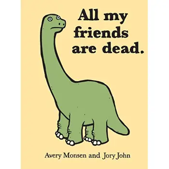 ALL MY FRIENDS ARE DEAD