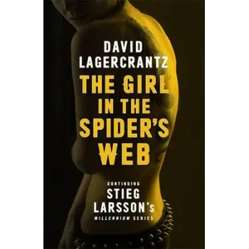 MILLENIUM SERIES 4: THE GIRL IN THE SPIDER'S WEB PB C FORMAT