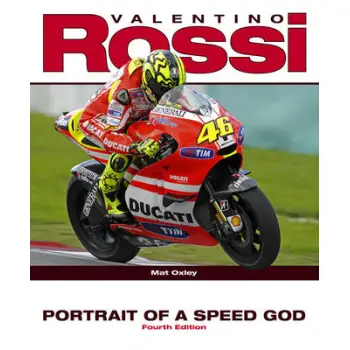 VALENTINO ROSSI PORTRAIT OF A SPEED GOD 4TH ED